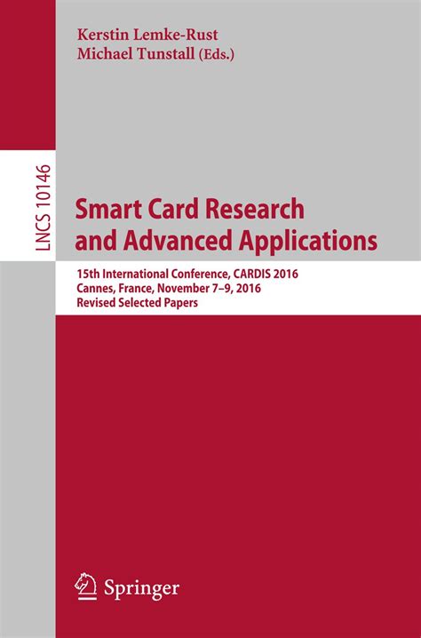 Smart Card Research and Advanced Applications: 15th 